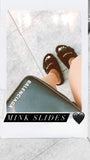 Mink Birk Slides (PRE-ORDER)